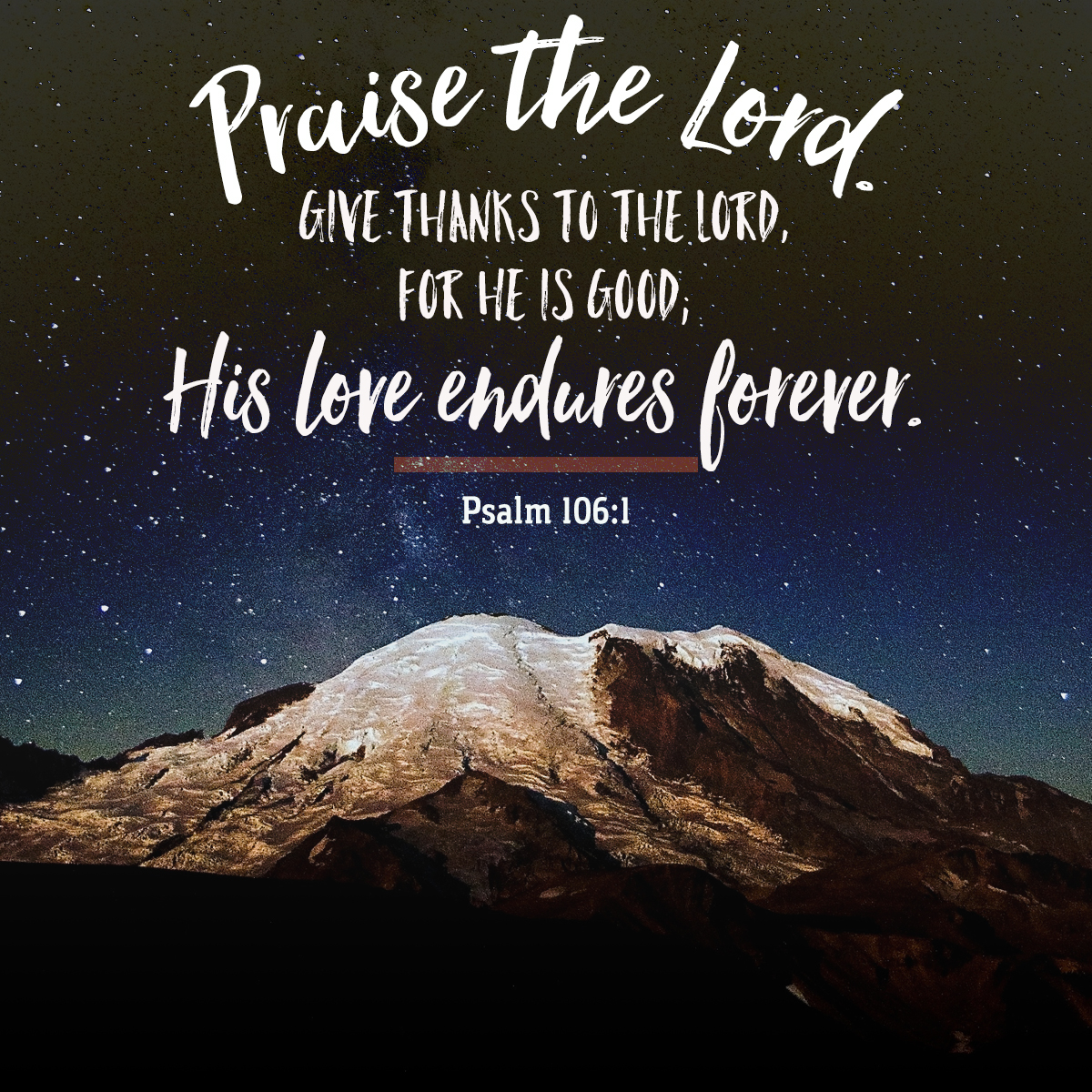 Psalm 106 Give Thanks To The Lord, For He Is Good - Believe Trust