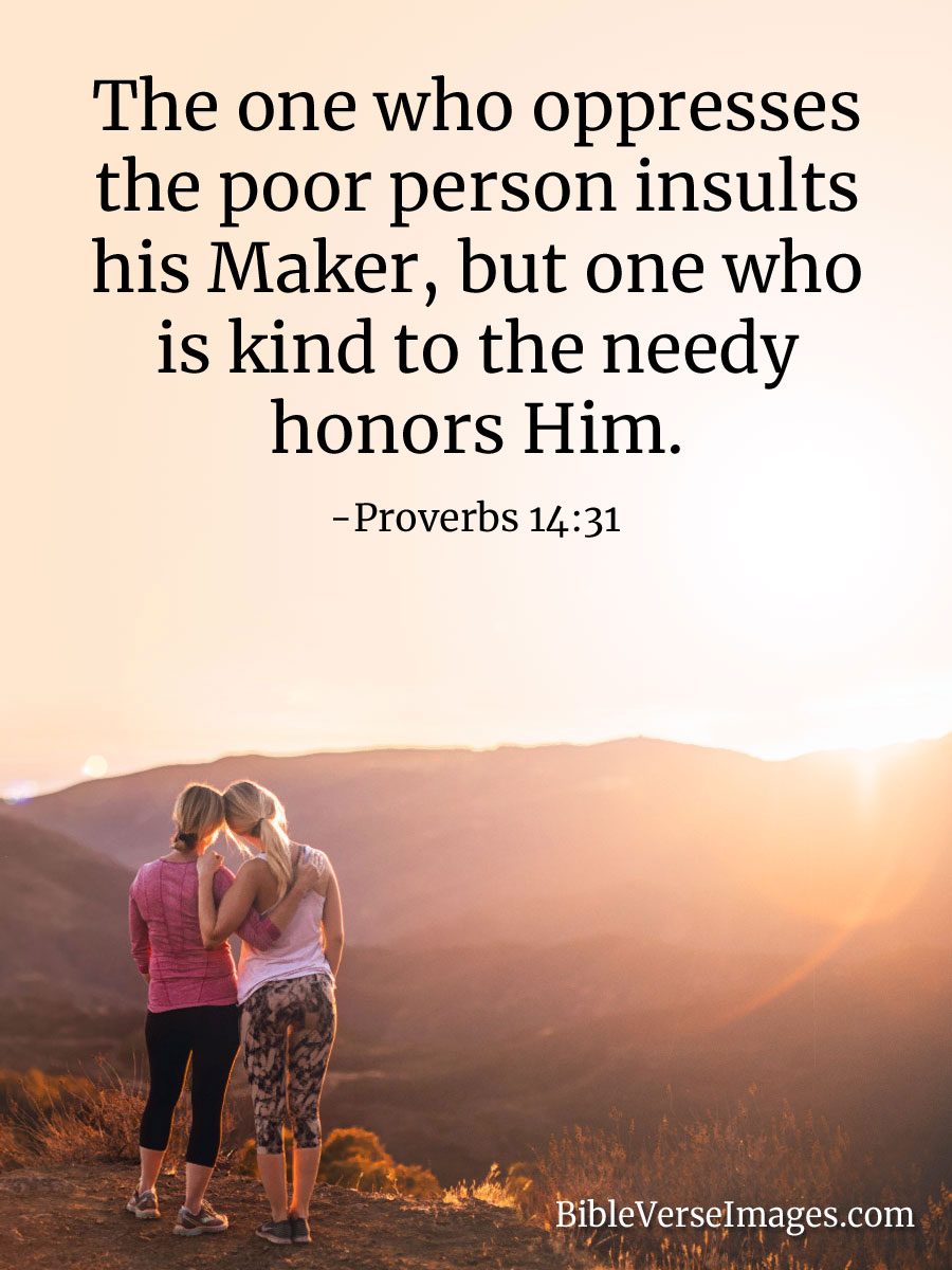 Proverbs 14 31 Bible Verse About Kindness Bible Verse Images - Riset